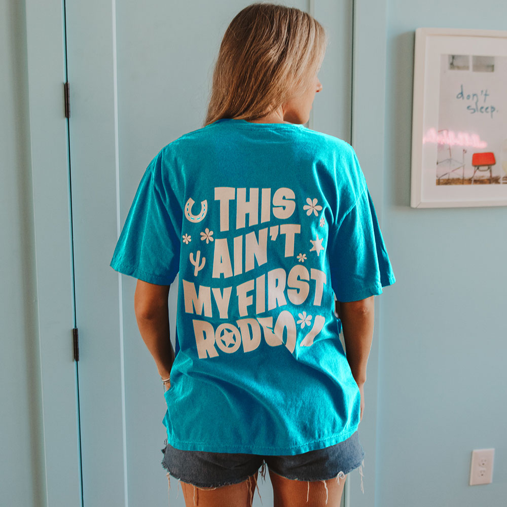 Ain't My First Rodeo Graphic T-Shirt in Lagoon