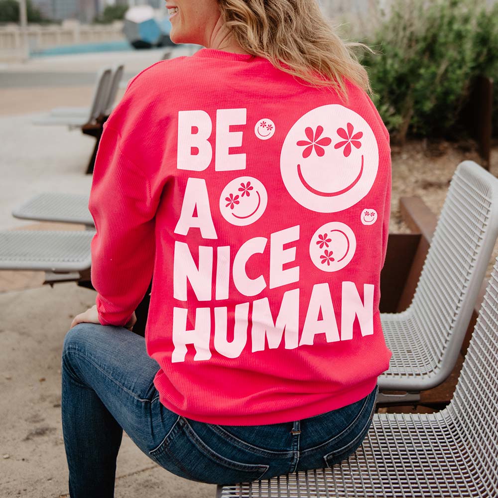 Be A Nice Human Corded Sweatshirt in aqua