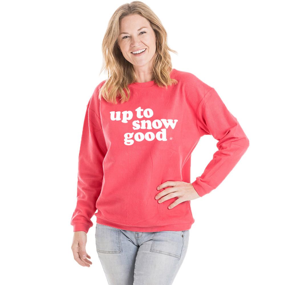 Up To Snow Good Christmas Corded Sweatshirt
