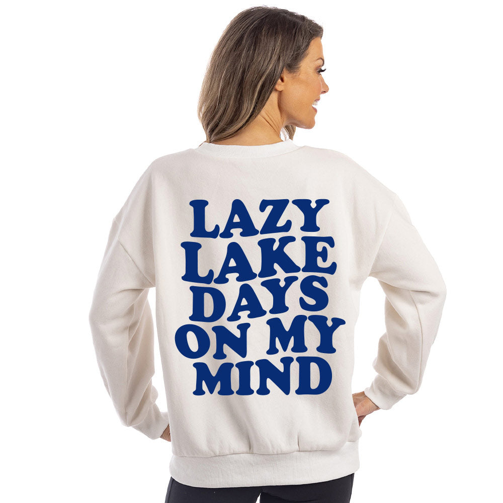 Lazy Lake Days On My Mind Sweatshirt