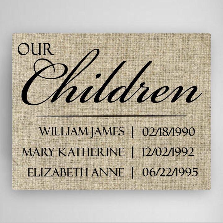Our Children canvas sign with names and dates of up to 4 childrean home gift