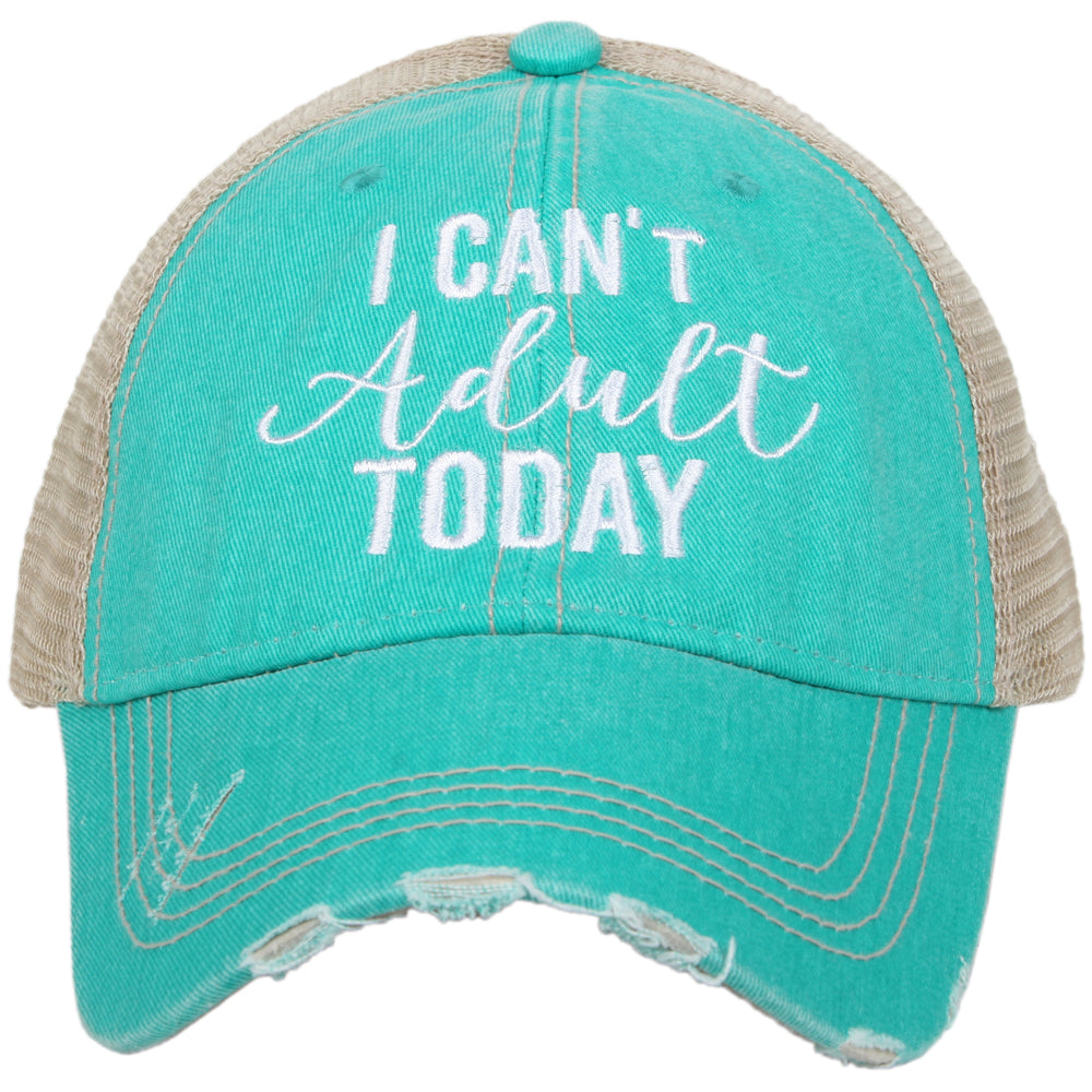 I Can't Adult Today Trucker Hat in teal