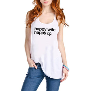 Happy Wife Happy Life Fashion Tank Top in white