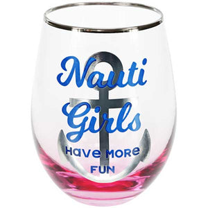 Nauti Girls Have More Fun stemless wine glass with slogan decal empty glass