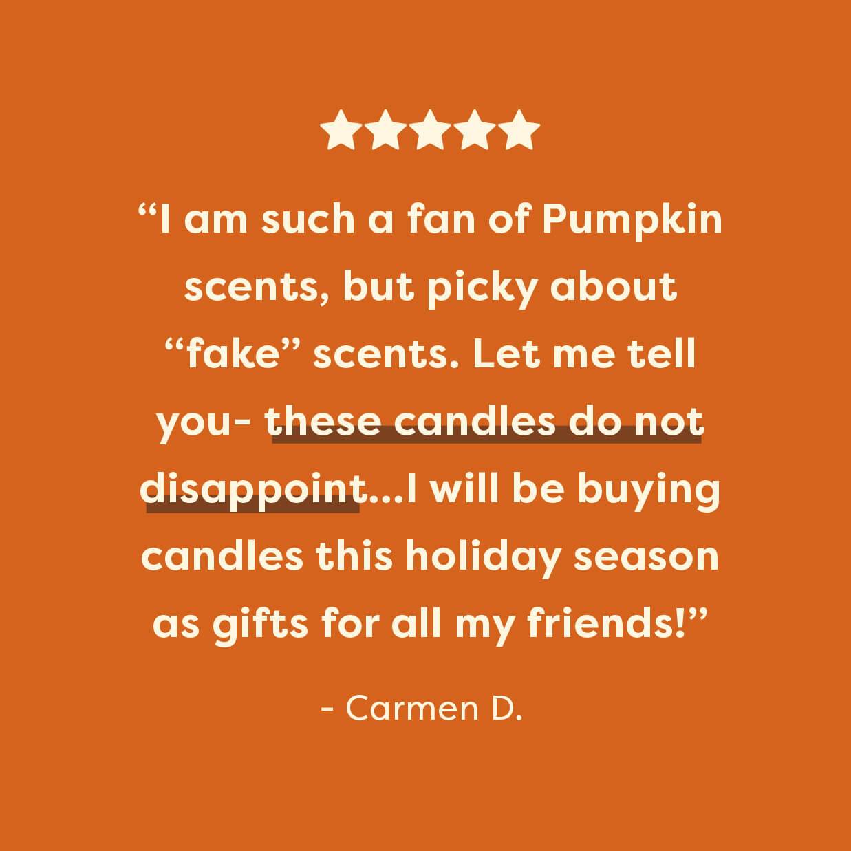 Pumpkin + Spices Soy Candle - Limited Edition customer review