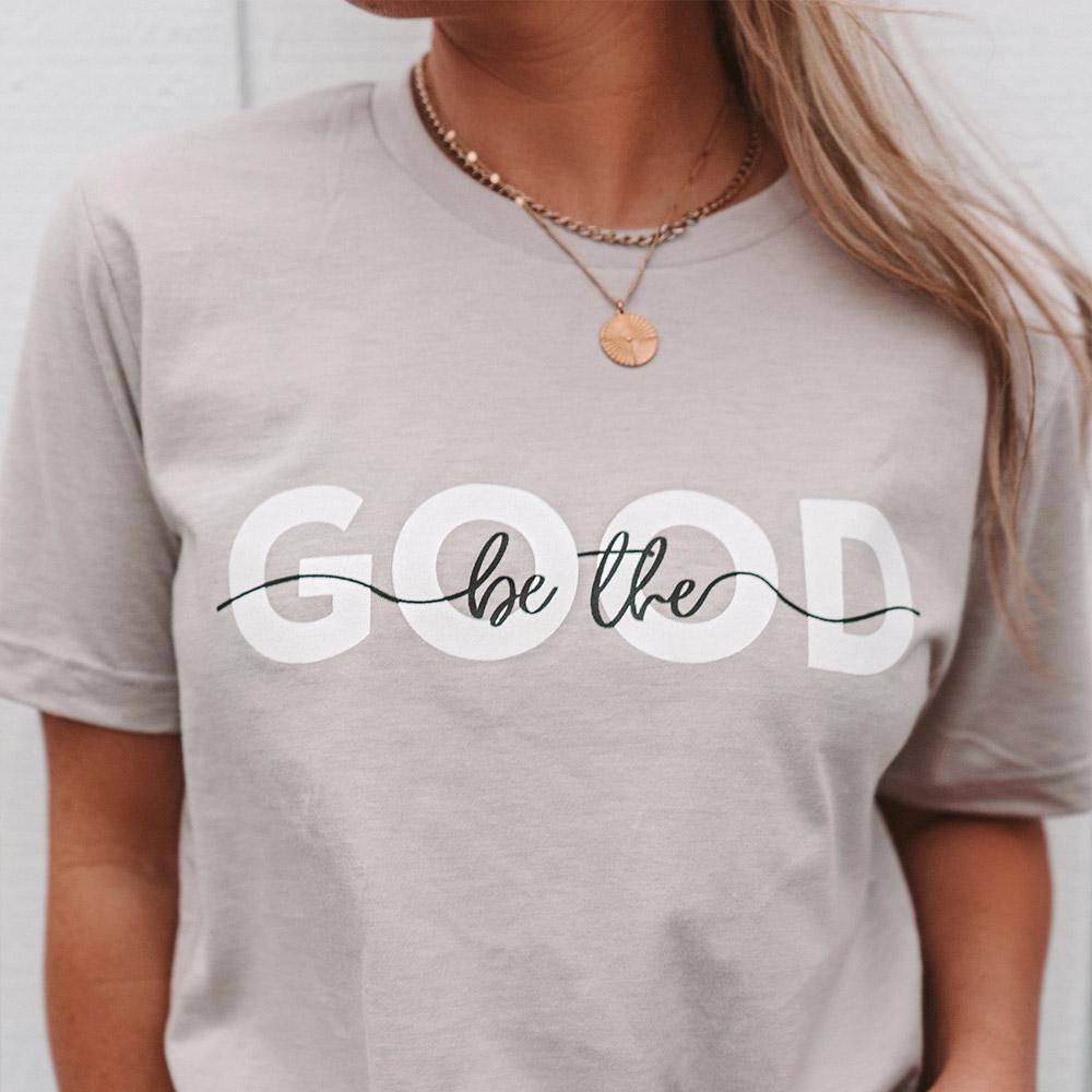 Be The Good women's tee shirt model wearing cool grey from Katydid